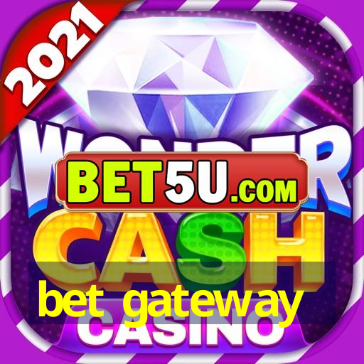 bet gateway